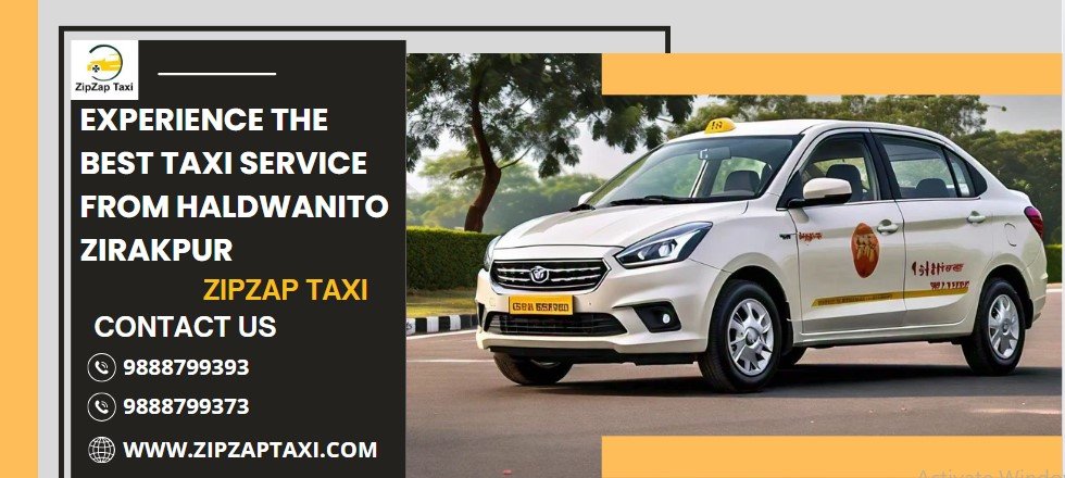 One Way Taxi from Haldwani to Zirakpur – ZipZap Taxi start at 4550