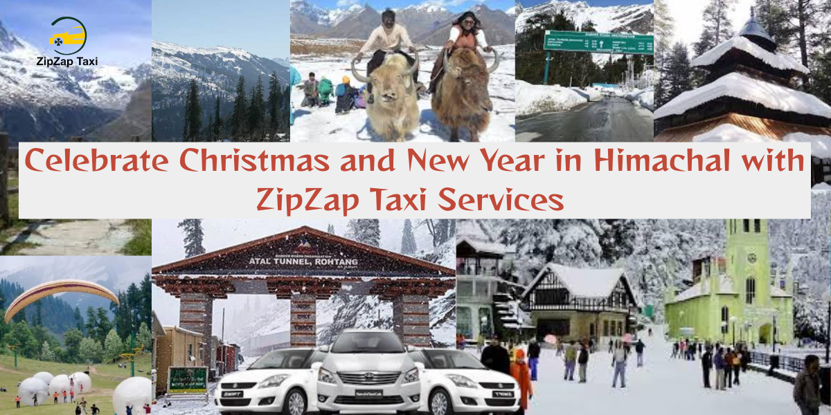 Celebrate Christmas and New Year in Himachal with ZipZap Taxi Services