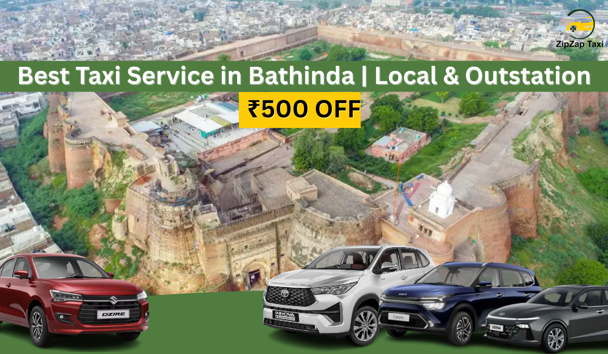 Best Taxi Service in Bathinda | Local & Outstation ₹500 OFF - Zipzap Taxi