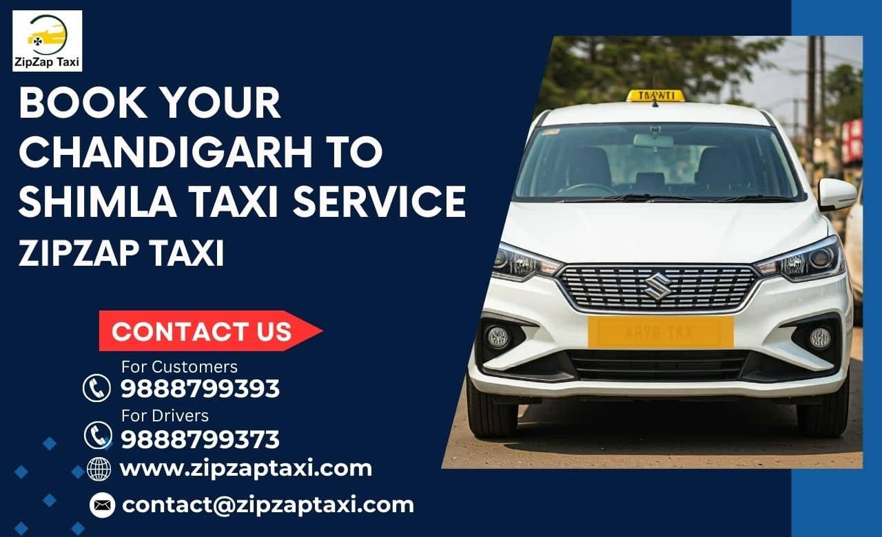 ZipZap Taxi: Your Trusted Chandigarh to Shimla Taxi Service